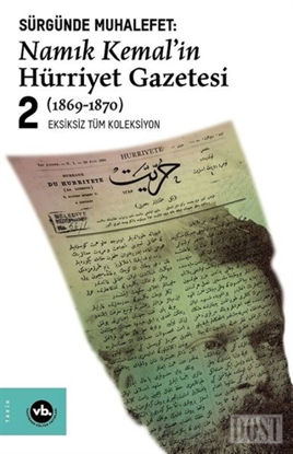 Sürgünde Muhalefet: Namık Kemal'in Hürriyet Gazetesi 2 (1869-1870)